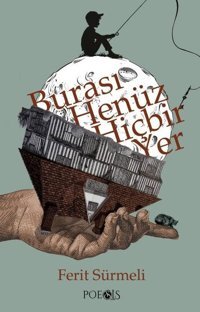 Burası Henüz Hiçbir Yer Ferit Sürmeli Poesis