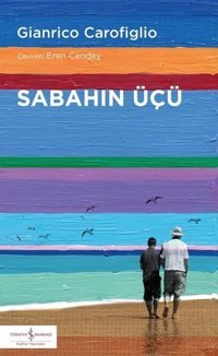 Sabahın Üçü Gianrico Carofiglio İş Bankası Kültür Yayınları