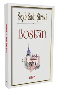 Bostan-Şark Klasikleri Şeyh Sadi Şirazi Billur