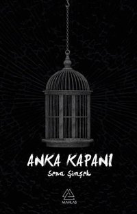 Anka Kapanı Sena Şimşek Mahlas Yayınları