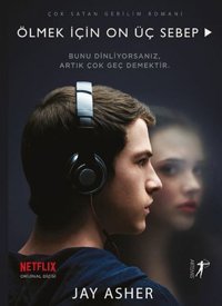 Ölmek İçin On Üç Sebep-Filme Özel Kapak Jay Asher Artemis Yayınları