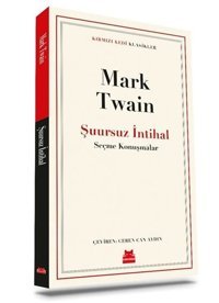 Şuursuz İntihal - Seçme Konuşmalar - Kırmızı Kedi Klasikler Mark Twain Kırmızı Kedi