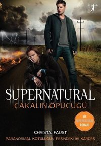 Supernatural-Çakalın Öpücüğü Christa Faust Artemis Yayınları