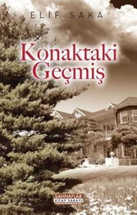 Konaktaki Geçmiş Elif Saka Sahhaflar Kitap Sarayı