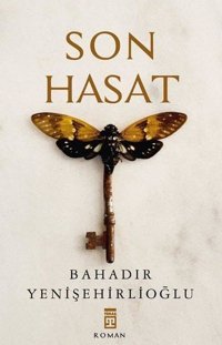 Son Hasat Bahadır Yenişehirlioğlu Timaş Yayınları