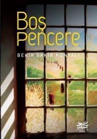 Boş Pencere Bekir Şakir Konyalı Çolpan
