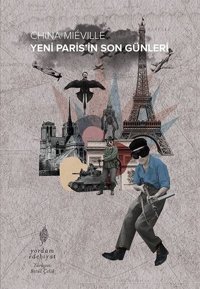 Yeni Paris'in Son Günleri China Mieville Yordam Edebiyat
