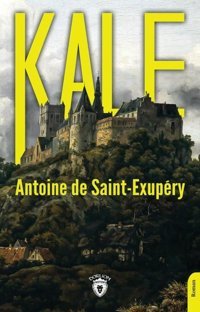 Kale Antoine de Saint-Exupery Dorlion Yayınevi