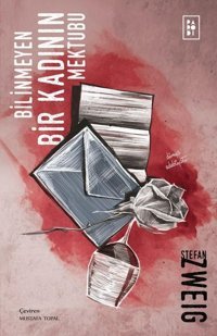 Bilinmeyen Bir Kadının Mektubu Stefan Zweig Parodi Yayınları