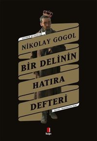 Bir Delinin Hatıra Defteri - Cevher Klasikler Nikolay Gogol Kapı Yayınları