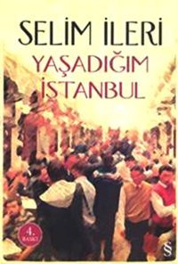 Yaşadığım İstanbul Selim İleri Everest Yayınları