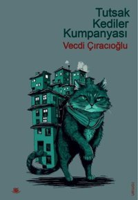 Tutsak Kediler Kumpanyası Vecdi Çıracıoğlu SRC Kitap