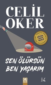 Sen Ölürsün Ben Yaşarım - Özel Baskı Celil Oker Altın Kitaplar