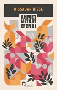 Kıssadan Hisse Ahmet Mithat Efendi Dergah Yayınları