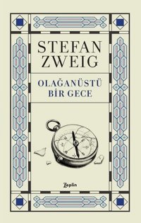 Olağanüstü Bir Gece Stefan Zweig Zeplin Kitap