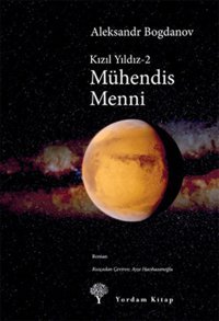 Kızıl Yıldızı 2 - Mühendis Menni Aleksandr Bogdanov Yordam Kitap