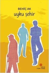 Uyku Şehir Behiç Ak Günışığı Kitaplığı