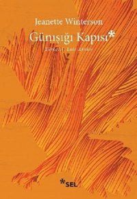 Günışığı Kapısı Jeanette Winterson Sel Yayıncılık