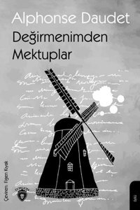Değirmenimden Mektuplar Alphonse Daudet Dorlion Yayınevi