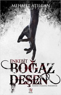 Boğaz Deşen - Enkebit Mehmet Atılgan Panama Yayıncılık