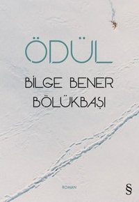 Ödül Bilge Bener Bölükbaşı Everest Yayınları