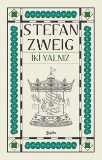 İki Yalnız Stefan Zweig Zeplin Kitap