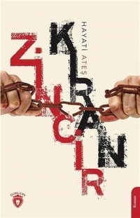 Zincirkıran Hayati Ateş Dorlion Yayınevi