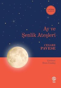 Ay ve Şenlik Ateşleri Cesare Pavese Sia