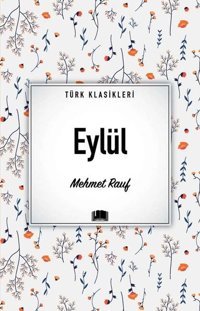Eylül - Türk Klasikleri Mehmet Rauf Ema Kitap