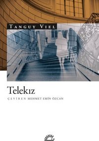 Telekız Tanguy Viel İletişim Yayınları