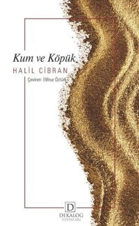 Kum ve Köpük Halil Cibran Dekalog Yayınları