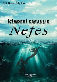 İçimdeki Karanlık - Nefes Ali Rıza Ölçüm Sokak Kitapları Yayınları