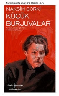 Küçük Burjuvalar Maksim Gorki İş Bankası Kültür Yayınları