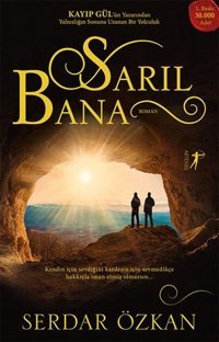 Sarıl Bana Serdar Özkan Artemis Yayınları