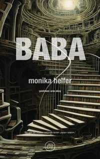 Baba Monika Helfer Düşbaz
