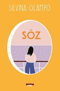 Söz Silvina Ocampo Notos