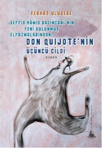 Don Quijote'nin Üçüncü Cildi Ferhat Uludere Yitik Ülke Yayınları