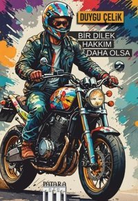 Bir Dilek Hakkım Daha Olsa Duygu Çelik Patara Kitap