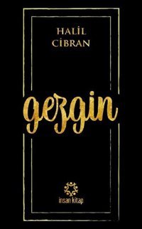 Gezgin Halil Cibran İnsan Kitap