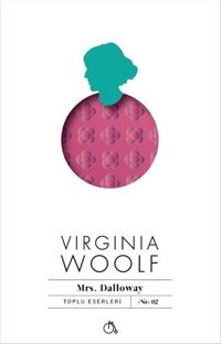 Mrs. Dalloway Virginia Woolf Aylak Adam