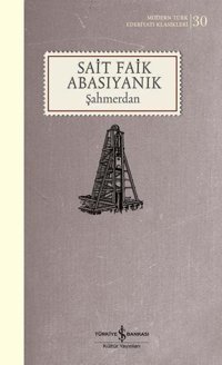 Şahmerdan - Modern Türk Edebiyatı Klasikleri 30 Sait Faik Abasıyanık İş Bankası Kültür Yayınları