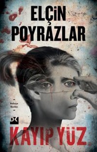 Kayıp Yüz Elçin Poyrazlar Doğan Kitap