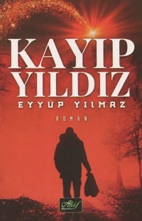 Kayıp Yıldız Eyyüp Yılmaz Akif Yayınları