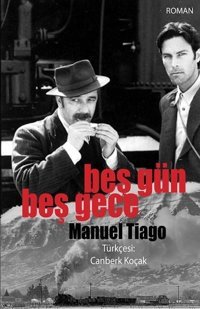 Beş Gün Beş Gece Manuel Tiago Tekin Yayınevi