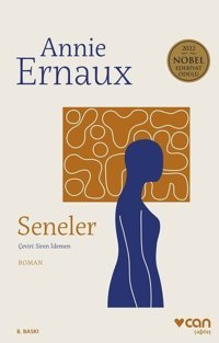 Seneler Annie Ernaux Can Yayınları