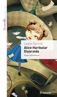 Alice Harikalar Diyarında - Livaneli Kitaplığı Lewis Carroll İnkılap Kitabevi