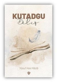 Kutadgu Bilig Yusuf Has Hacib Türkiye Diyanet Vakfı Yayınları