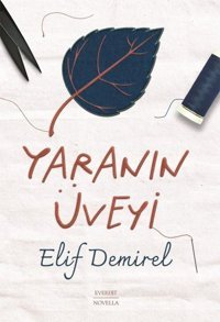 Yaranın Üveyi Elif Demirel Everest Yayınları