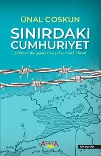 Sınırdaki Cumhuriyet Ünal Coşkun Ayata