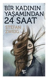 Bir Kadının Yaşamından 24 Saat Stefan Zweig Halk Kitabevi